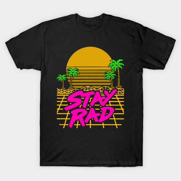 STAY RAD T-Shirt by RedLineStore